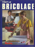 Tout Le Bricolage - Claude Brandissou - 1983 - Bricolage / Technique