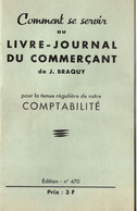 Petit Livret Livre Journal Du Commercant Par BRAQUY, Comptabilité, 20 Pages, TVA, Impots, Taxes, Salaires - Boekhouding & Beheer