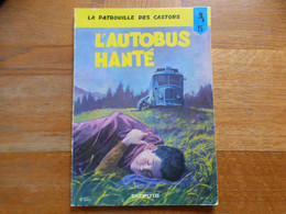 LA PATROUILLE DES CASTORS N° 15  L'AUTOBUS HANTE  REED  1978  TBE++++ - Buck Danny