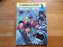 LA PATROUILLE DES CASTORS N° 23 L'ENVERS DU DECOR   E.O 1983  TBE++++ - Buck Danny