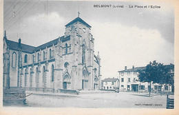 BELMONT - ( 42 ) - La Place Et L'église - Belmont De La Loire