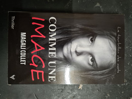 Comme Une Image Magali Collet  +++ COMME NEUF +++ LIVRAISON GRATUITE+++ - Novelas Negras