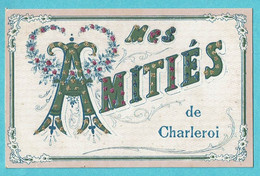 * Charleroi (Hainaut - La Wallonie) * (V.P.F.) Mes Amitiés De Charleroi, Fantaisie, Glitter, Brillantes, Old, Rare - Charleroi