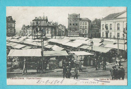 * Charleroi (Hainaut - La Wallonie) * (Edition Du Bazar Du Livre) Place Du Centre, Marchands, Animée, TOP, Rare - Charleroi