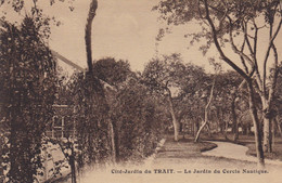 LE TRAIT - Cité-Jardin - Le Jardin Du Cercle Nautique - Très Bon état - Le Trait