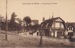 LE TRAIT - Cité-Jardin - Un Groupe De Villas - Très Bon état - Le Trait