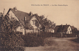 LE TRAIT - Cité-Jardin - La Rue Denis Papin - Très Bon état - Le Trait