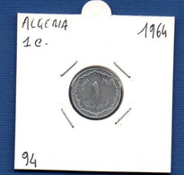 ALGERIA - 1 Centime1964  -  See Photos -  Km 94 - Algérie