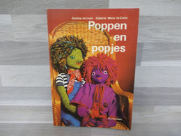 Poppen En Popjes Om Zelf Te Maken - Kreatief Hobbyboekje - Grethe La Croix En Colette Metz- La Croix - Cantecleer - Sachbücher