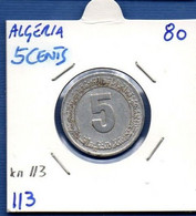 ALGERIA - 5 Centimes 1980 -  See Photos -  Km 113 - Algérie