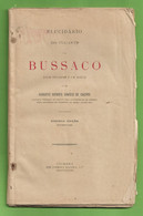 Buçaco - Elucidário Do Viajante (contém Uma Planta Da Mata Do Buçaco) - Mapa. Luso. Mealhada. Portugal (danificado) - Livres Anciens