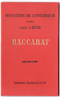 BACCARAT ,  Carte 1/100.000 , Ministère De L'Intérieur , Maj Mai 1913 ,  Tirage De 1914 , Service Vicinal - Cartes Routières