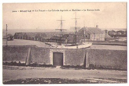 (56) 510, Belle Ile, Villard 2469, Le Palais, La Colonie Agricole Et Maritime, Le Bateau école - Palais