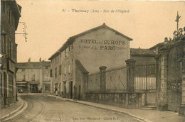 Thoissey * La Rue De L'hôpital * Hôtel De L'europe Et Du Parc - Non Classés