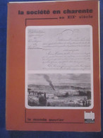 La Société En Charente Au XIXe Siècle - Poitou-Charentes