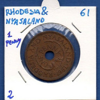RHODESIA AND NYASALAND - 1 Penny 1961  -  See Photos - Km 2 - Rhodésie