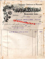 11- LIMOUX- FACTURE PAUL LABADIE-FABRIQUE GENERALE NOUGATS-NOUGAT- COUTIERE ET MICHEL VICHY-1910 - Alimentaire