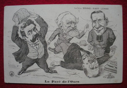 1906 Le Trio Brian Ribot Lemire Contre Rouvier Par Lion Le Pavé De L'Ours éditeur PA Dos Scanné - Satira