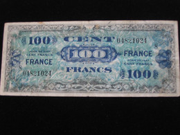 100 Francs - FRANCE - Série 8 - Billet Du Débarquement - Série De 1944 **** EN ACHAT IMMEDIAT ****. - 1945 Verso Francia