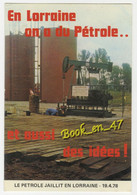 {89432} En Lorraine On A Du Pétrole ...  Et Aussi Des Idées ! , Forage Près De Forcelles Saint Gorgon - Lorraine