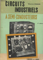 Circuits Industriels à Semi-conducteurs - 2e édition - Cormier Maurice - 1968 - Bricolage / Technique