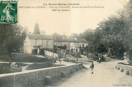 70 -  Breuches Les Luxeuil - Pont Sur Le Breuchin - Café Du Coucou - Saint-Loup-sur-Semouse