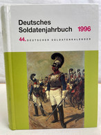 Deutsches Soldatenjahrbuch 1996. 44. Deutscher Soldatenkalender. - Militär & Polizei