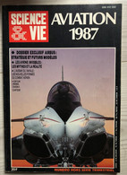 Revue Sciences Et Vie - Aviation 1987 - AIRBUS - RAFALE - Avions Invisibles - Aviación