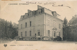 Lezoux Chateau De Montsablé  Envoi 1906 Au Limousin Par Neuilly Le Real Allier - Lezoux