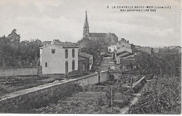 LA CHAPELLE ( 44 ) -  Vue Générale - La Chapelle Basse-Mer