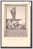 DISTRICT D'ORON - MEZIERES - THEATRE DU JORAT - LA NUIT DES QUATRE TEMPS 1912 - TB - Jorat-Mézières