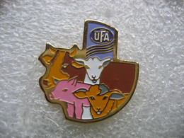 Pin's UFA (Union Des Fédérations Agricoles), Vaches, Chèvres, Brebies, Cochons - Animaux