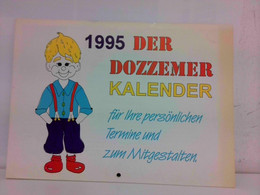 1995 - Der Dozzemer Kalender Für Ihre Persönlichen Termine Und Zum Mitgestalten - Kalender