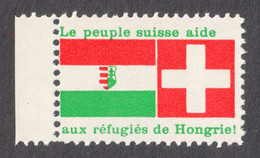 FRENCH Refugees Revolution Hungary 1956 Aid Charity - Switzerland LABEL CINDERELLA VIGNETTE Flag Coat Of Arms HUNGARIKA - Otros & Sin Clasificación