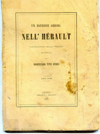 Una Escursione Agricola Nell' Hérault - Toto Nenci - Arrezo - 1875  - Viticulture - Filloxera- Noilly Prat - Cette - - Libros Antiguos Y De Colección