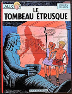 BD ALIX - 8 - Le Tombeau étrusque - EO 1968 - Alix