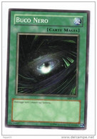 Yu Gi Oh - Serie Italiana - Buco Nero   ( Yugioh Yu-gi-oh Trading Cards Mangas ) - Yu-Gi-Oh