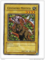 Yu Gi Oh - Serie Italiana - Centauro Mistico   ( Yugioh Yu-gi-oh Trading Cards Mangas ) - Yu-Gi-Oh