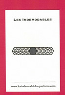 Cartes Parfumées Carte PARFUMS LES INDEMODABLES - Modernes (à Partir De 1961)