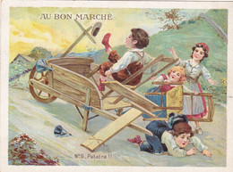 CHROMOS. MAGASIN " AU BON MARCHE "  IMAGE . ENFANTS  ET VOITURE - BROUETTE. N°6 ".Patatra !! " - Au Bon Marché