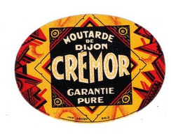 Etiquette Moutarde De Dijon Crémor Garantie Pure Mustard Mostarda マスタード Département 21 芥末 4,7 Cm X 6,5 Cm Superbe.E - Altri & Non Classificati