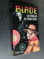 BLADE N° 122  LES REBELLES DE TERRA NOVA  Jeffrey LORD Vaugirard - 1998 - Plon