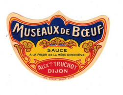 Etiquette Moutarde Museaux De Boeuf Sauce .... Mustard Mostarda マスタード Truchot Dijon 芥末 5,2 Cm X 7,7 Cm En Superbe.Etat - Altri & Non Classificati