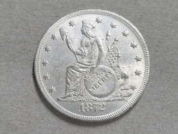 U.S.A-UNITED STATES USA $1 WREATH FRONT WOMAN BACK 1872 REPRODUCTION !!! -(3)-IN AG SILVER V READ DESCRIPTION CAREFULLY - 1873-1885: Trade Dollars (Dollaro Da Commercio)