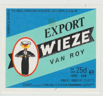 Ancienne étiquette Bière /  Oud Bieretiket - Export Wieze Van Roy - Lebbeke