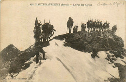 Haute Maurienne * Le Pas Des Alpins * Chasseurs Alpins Régiment - Andere & Zonder Classificatie