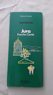 Guide Vert Jura Franche Comté 5ème édition - Andere & Zonder Classificatie