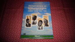 ITINERAIRES ET TEMOIGNAGES Congo Zaïre 1960 1980 Colonie Belgique Légionnaire Conflit Indépendance Mercenaires Katanga - History