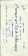 CARNET  De PARTICIPATION CROISIERE JEAN MERMOZ 1958 + Ticket Classe Cabine Numéroté ILES ATLANTIQUE Lisbonne - Other & Unclassified