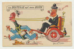 Carte Fantaisie Humour Humoristique - Illustrateur Jean De Preissac - La Bouteille Est Mon Guide... - Preissac
